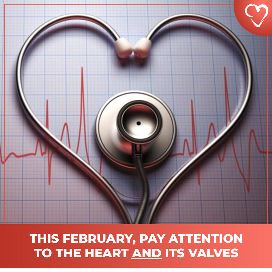 This February, Pay Attention to the Heart and Its Valves