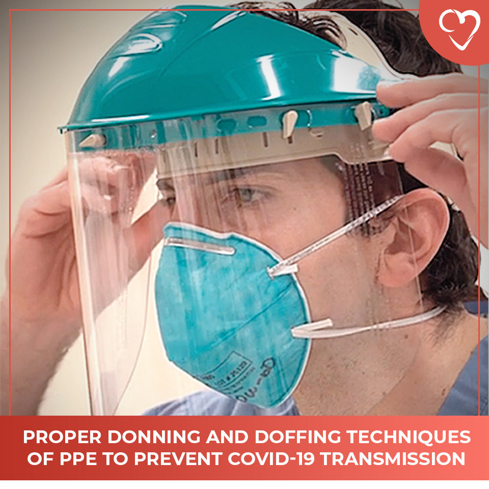 Proper Donning and Doffing Techniques of PPE to Prevent COVID-19 Transmission